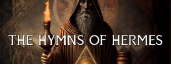 The Hymns Of Hermes – G.R.S. Mead Full Esoteric Audiobook w/ Music and Text – Hermeticism, Gnosis