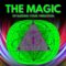 “The MAGIC of raising your vibration” (MUST TRY)