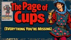 The Page of Cups: Everything Youโre Missing (Tarot Card Deep Dive)