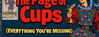 The Page of Cups: Everything You’re Missing (Tarot Card Deep Dive)