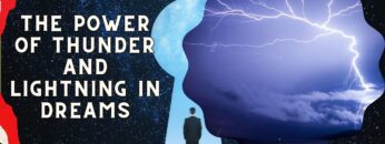 The Power of Thunder and Lightning in Dreams