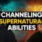 The Secret to CHANNELING Your Own Supernatural Abilities | Sara Wiseman