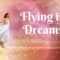 The Spiritual Meaning of Flying in Dreams: Insights and Interpretations