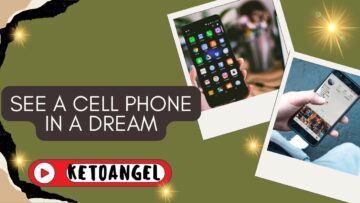 What Does It Mean To See a Cell Phone in a Dream
