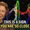 7 Clear Signs Your Manifestation Is Near