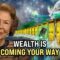9 Signs Wealth Is Coming Your Way