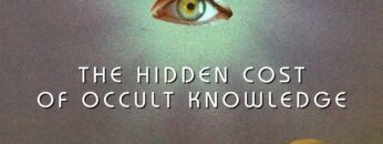 Be Careful Of Occult Knowledge