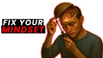 How to Fix the Mind That’s Blocking Your Potential