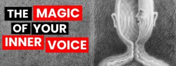 How to Harness the Magic Power of Your Inner Voice
