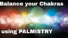 How to use Palmistry to balance your Chakras