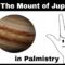 Palmistry: The Mount of Jupiter finding your spiritual potential
