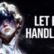 Stop Worrying And Let The Universe Handle It