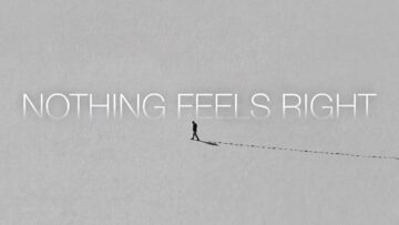Why Everything Feels Wrong Lately