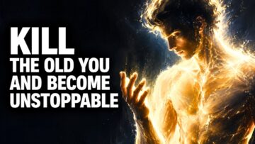 You Can’t Raise Your Vibration Until This Version of You Dies