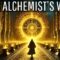 Your Reality Is Lead, Turn It into Gold with the Secret of Alchemy