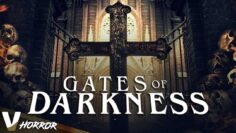 GATES OF DARKNESS – EXCLUSIVE FULL HD HORROR MOVIE IN ENGLISH