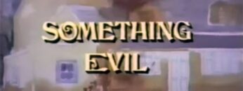 Something Evil (1972)