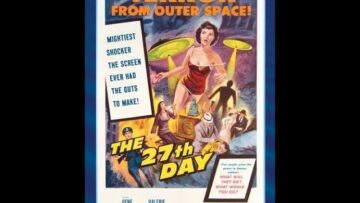 The 27th Day 1957 Sci Fi Movie