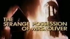 The Strange Possession of Mrs. Oliver (1977)