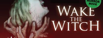 Wake the Witch | FREE Full Horror Movie
