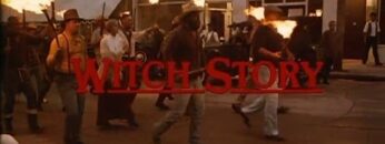 Witch Story  (1989) [aka: Superstition 2]